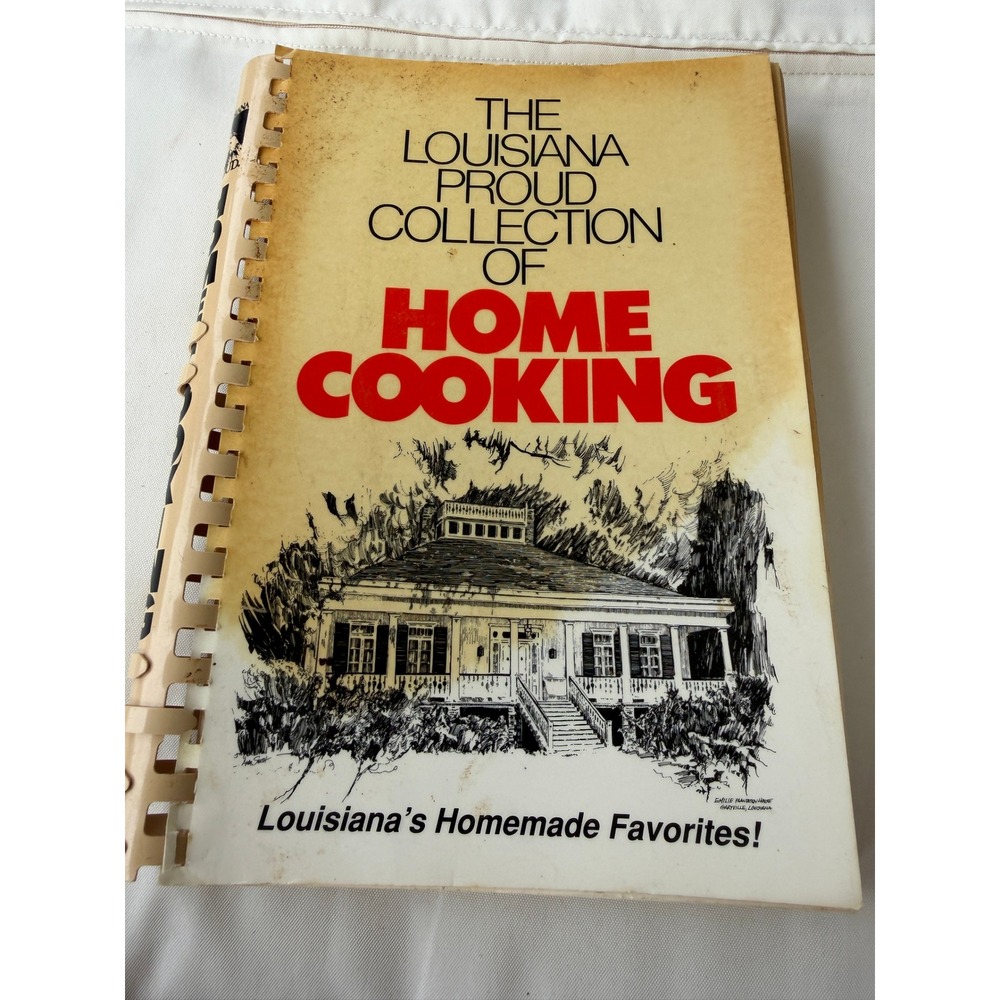Louisiana Proud Collection of Home Cooking Spiral Cookbook Vintage Recipes